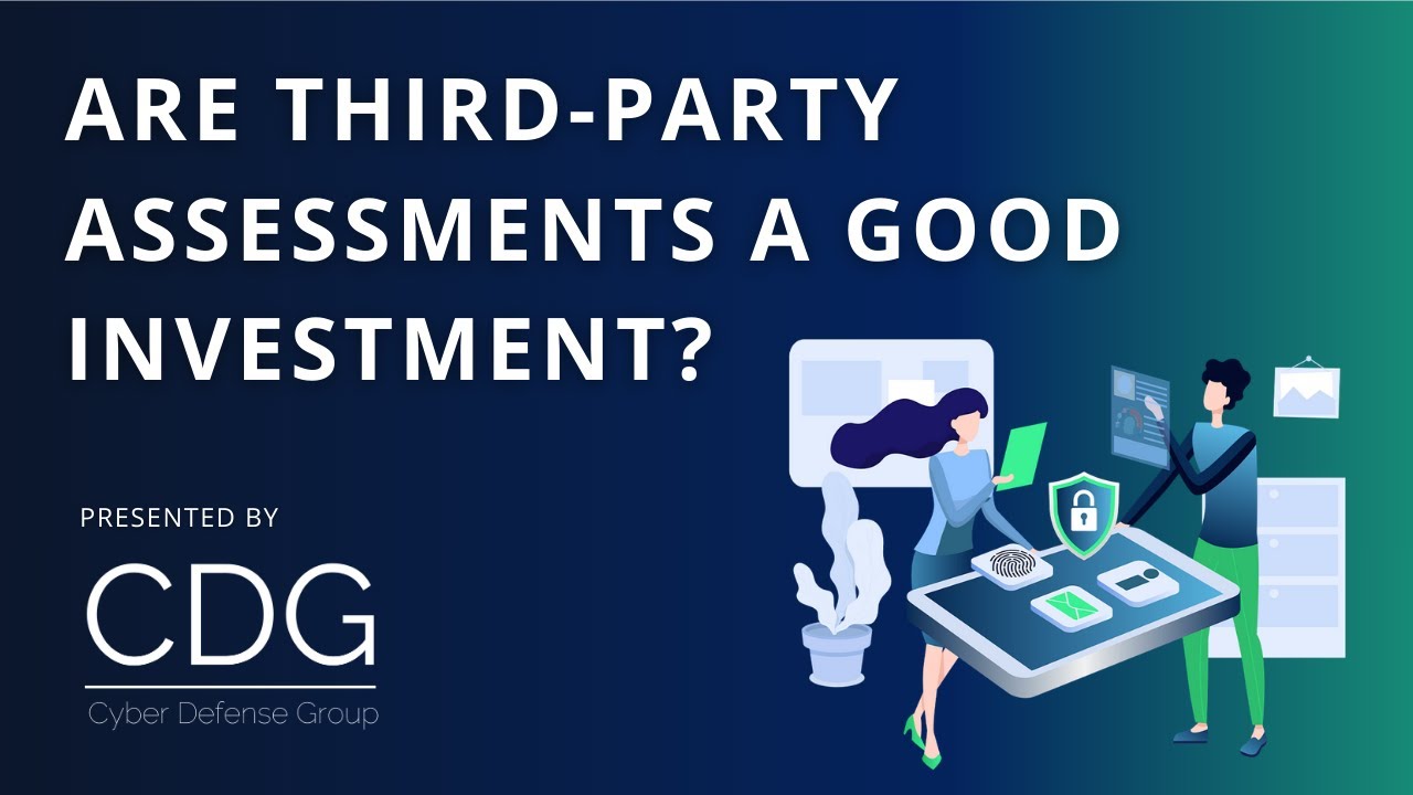 Third party assessments a good investments